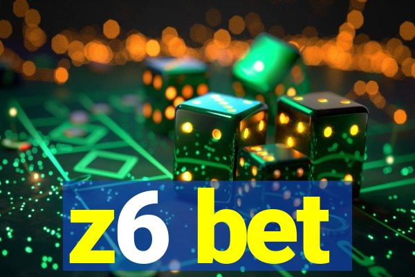 z6 bet